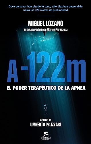 A -122 metros: El poder terapéutico de la apnea (Paperback)