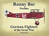 German Fighters of the Great War - Vol 2 by Ronny Barr German Fighters of the Great War - Vol 2 by Ronny Barr