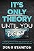 It's Only Theory Until You Do It by Doug Stanton