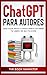 CHAT GPT PARA AUTORES by The Book Marketer