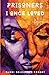Prisoners I Once Loved: A Memoir