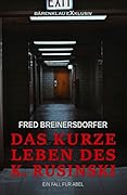 Das kurze Leben des K. Rusinski – Ein Fall für Abel