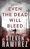 Even The Dead Will Bleed: A Dave Pulaski Thriller (Hellborn Series Book 3)