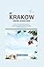 The Krakow Travel Guide 202...