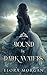 Bound by Dark Waters: Wed
