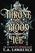 A Throne of Blood and Ice (...
