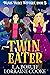 Twin Eater (Wears Valley Wi...