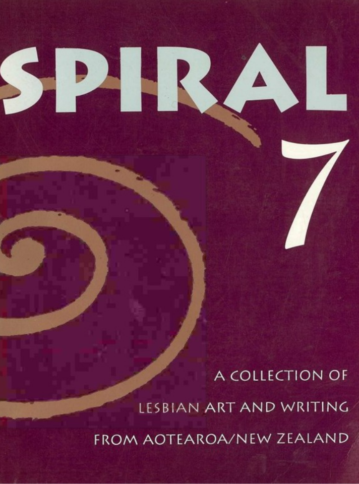 Spiral 7: a collection of lesbian art and writing from Aotearoa