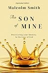 THIS SON OF MINE: DISCOVERING YOUR IDENTITY IN THE LOVE OF GOD
