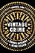 Vintage Crime: A Short History of Wine Fraud