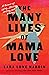 The Many Lives of Mama Love...