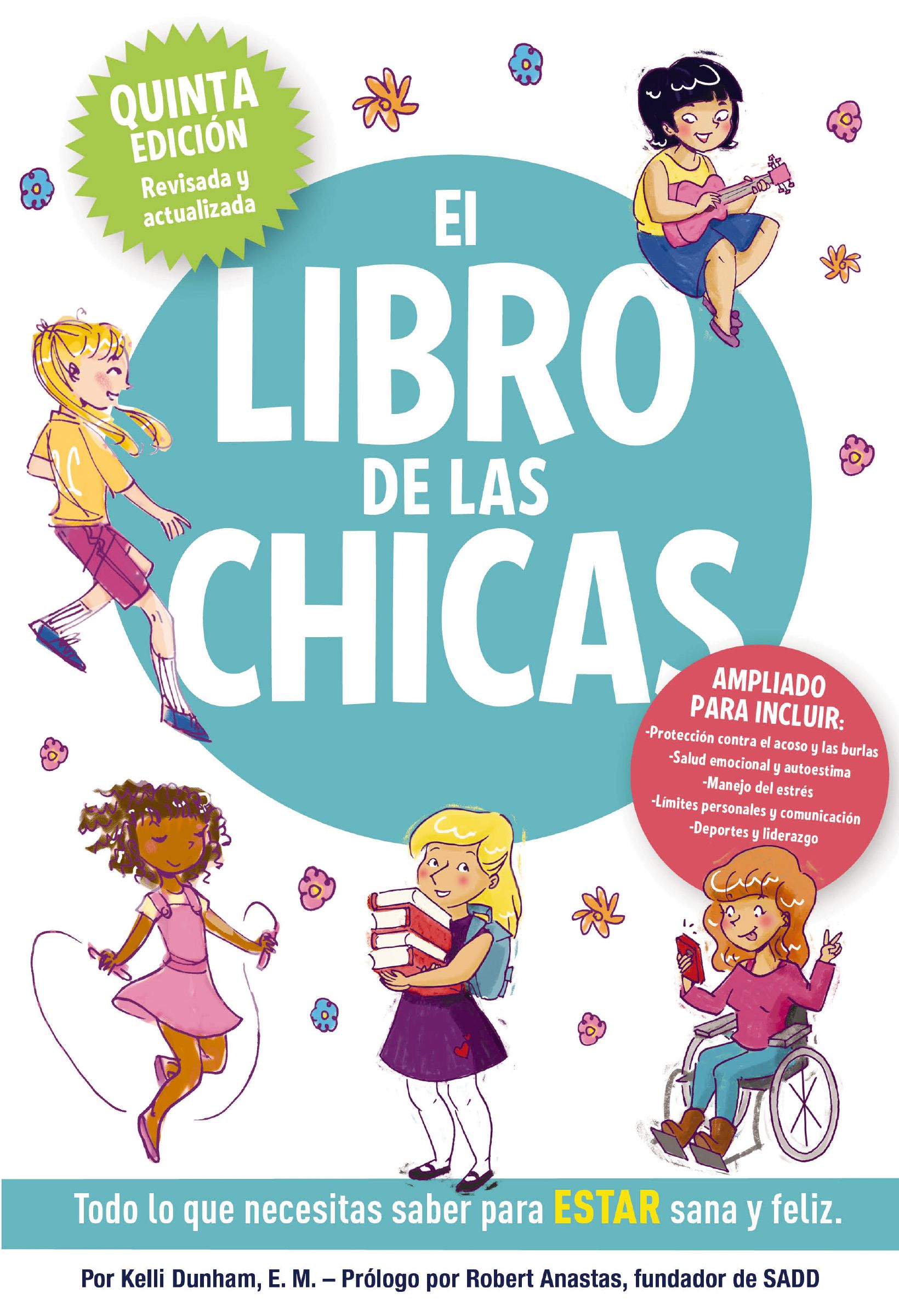 El libro de las chicas: Todo lo que necesitas saber para estar sana y feliz (Boys & Girls Body Books) (Spanish Edition)
