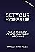 Get Your Hopes Up: 90 Devotions and True Stories for Young World Changers