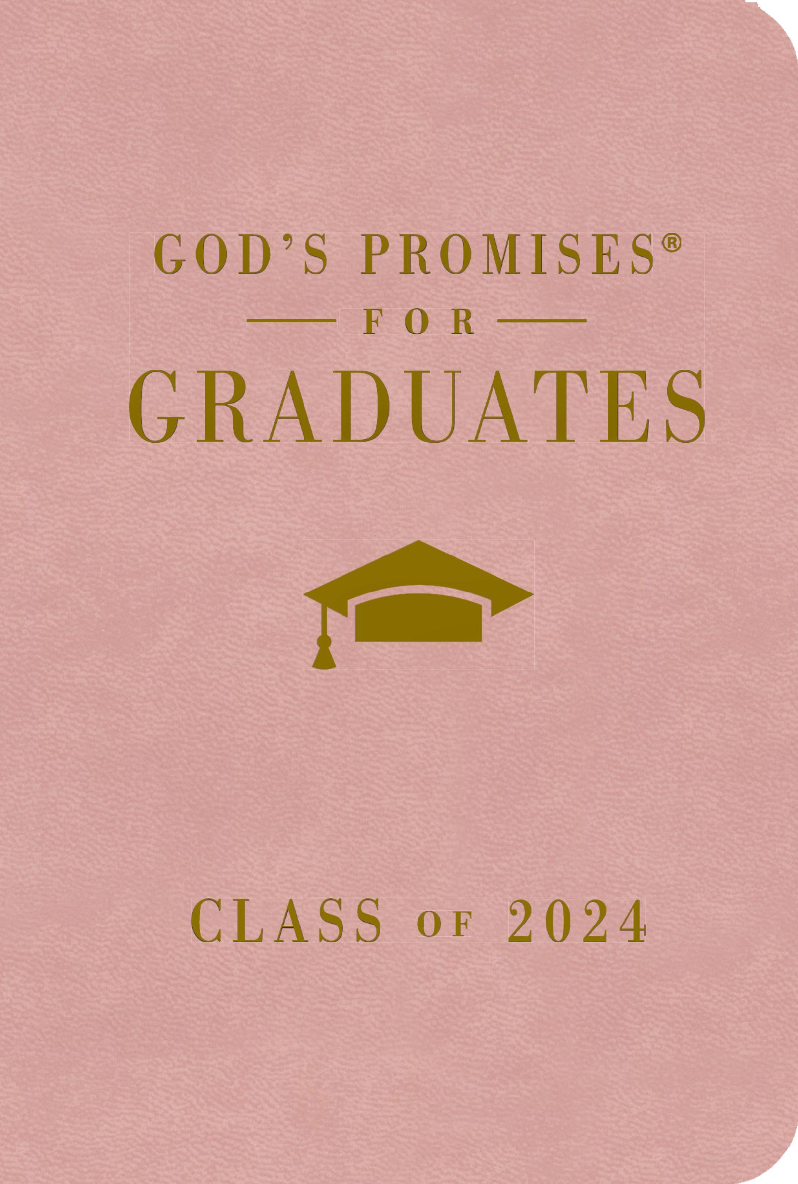 God's Promises for Graduates: Class of 2024 - Pink NKJV: New King James Version (Hardcover)