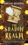 The Shadow Realm:...