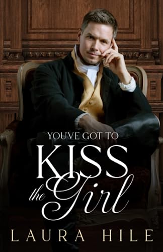 You've got to Kiss the Girl (Paperback)