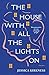 The House With All The Lights On: Three generations, one roof, a language of light
