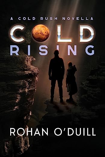 COLD RISING: A Cold Rush Novella (Kindle Edition)