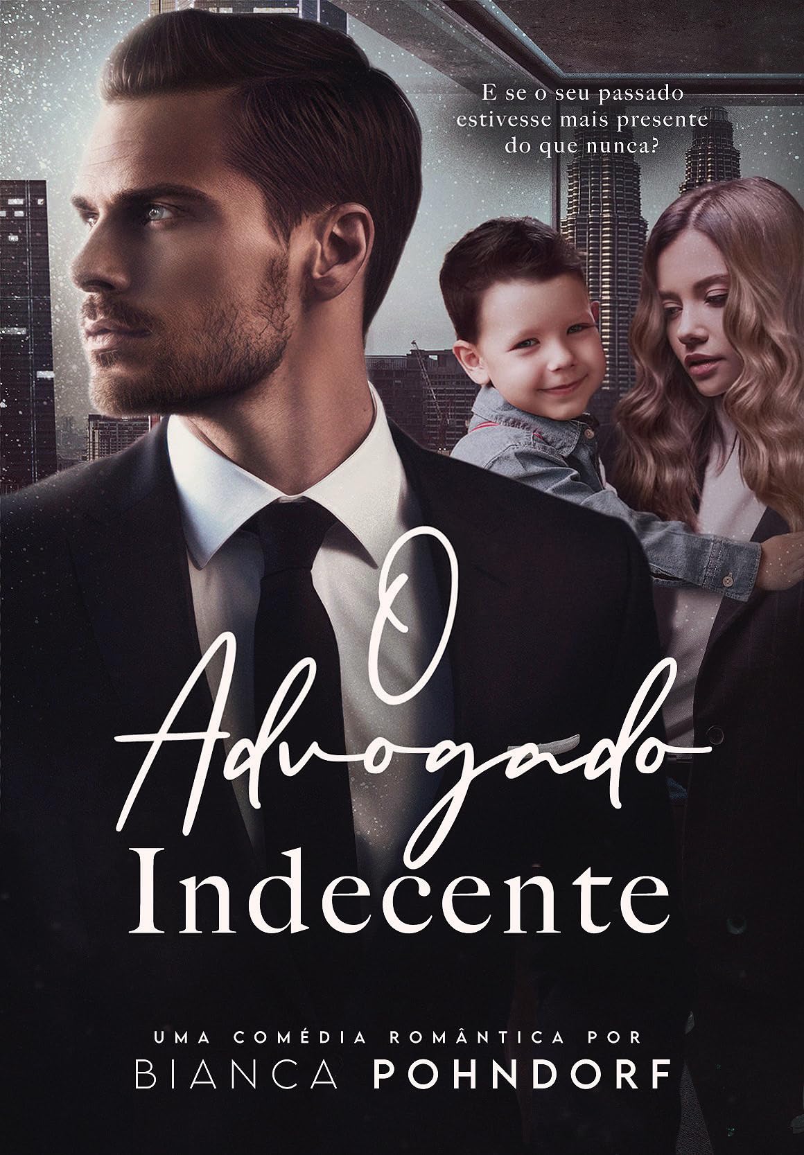 O Advogado Indecente (Portuguese Edition)