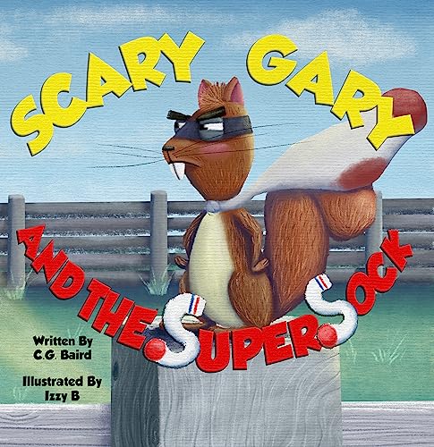 Scary Gary and the Super Sock (Kindle Edition)