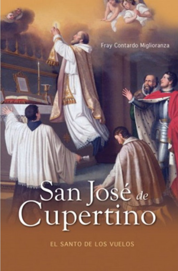 Jose de Cupertino: El Santo de los Vuelos