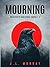 Mourning: The Blood of Cain: Books 1 - 3