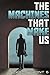 The Machines That Make Us: ...