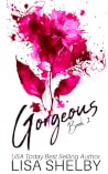 Gorgeous: Book Two