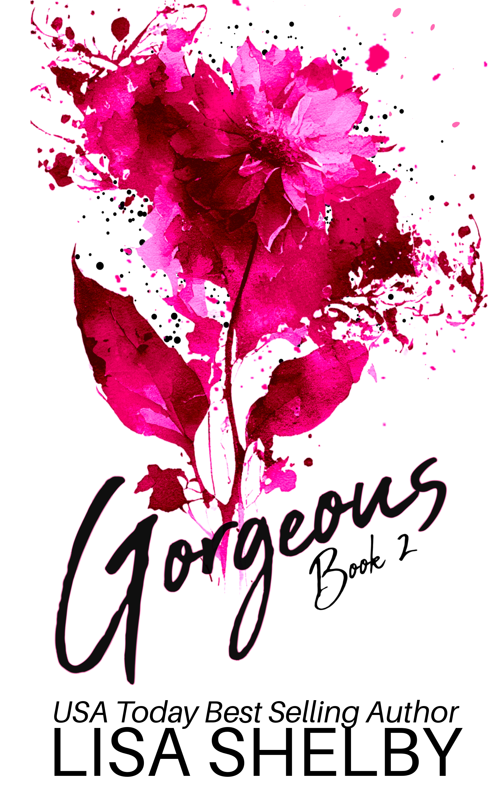 Gorgeous: Book Two (The Gorgeous Duet)