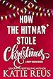 Image for How the Hitman Stole Christmas