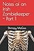 Notes of an Irish Zombiekeeper - Part 1 by Shrimpy MaGoo