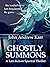Ghostly Summons: A Lars Kelsen Spectral Thriller