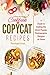 Copycat Recipes: A Step-by-...
