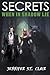 Secrets When in Shadow Lie