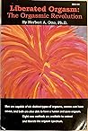 Liberated Orgasm: The Orgasmic Revolution