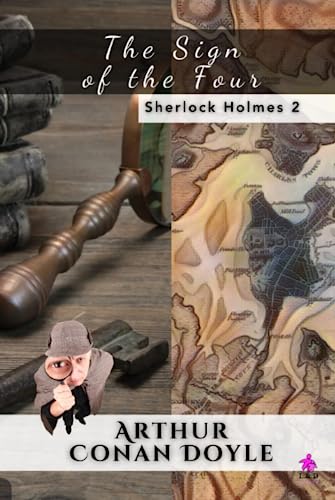 The Sign of the Four: Sherlock Holmes 2