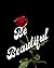 Be Beautiful
