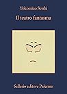 Il teatro fantasma