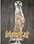 Meerkat Photo Book: Back to...