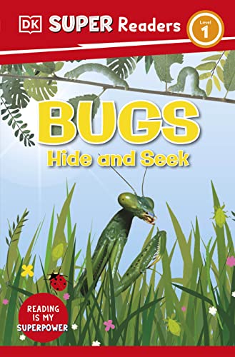 DK Children DK Super Readers Level 1 Bugs Hide and Seek. (Paperback)