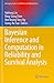 Bayesian Inference and Computation in Reliability and Survival Analysis (Emerging Topics in Statistics and Biostatistics)