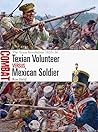Texian Volunteer vs Mexican Soldier by Ron Field