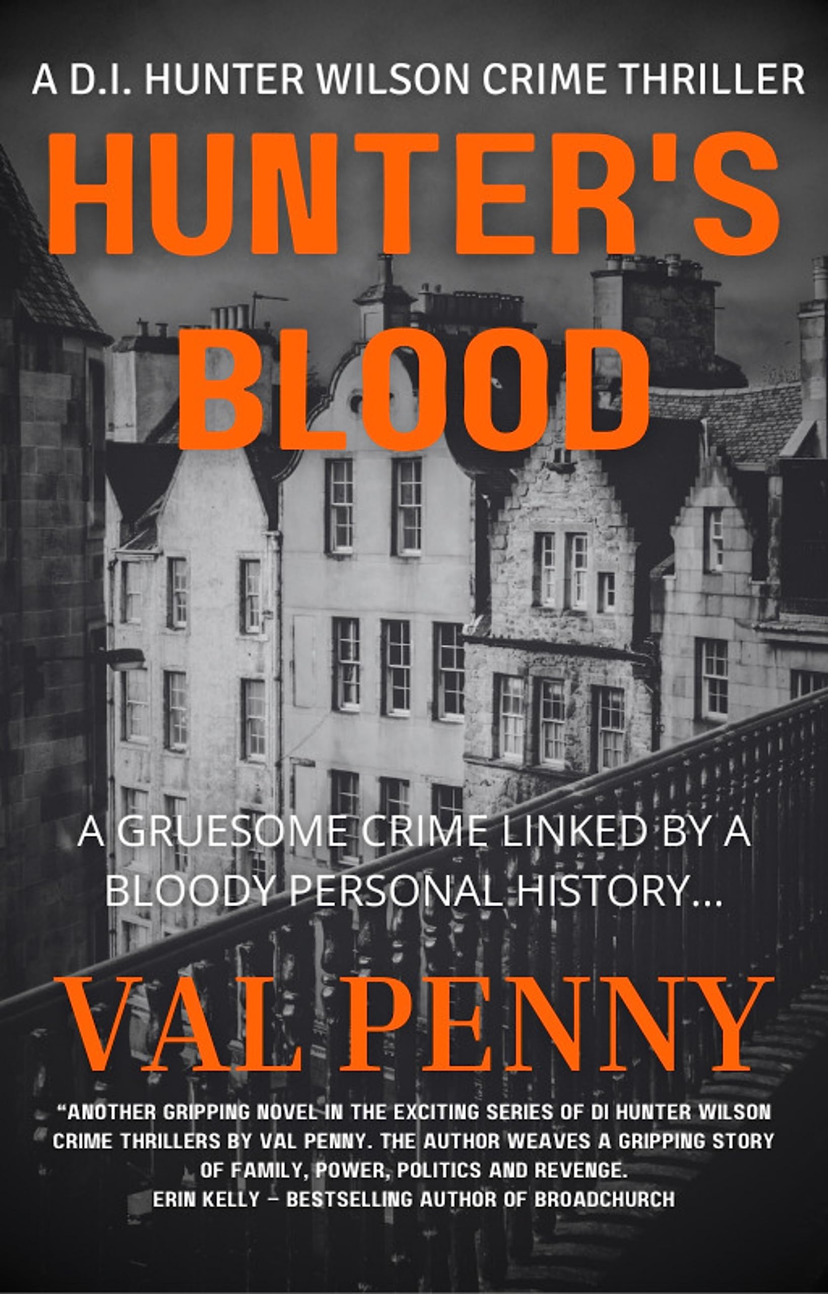 Hunter's Blood : A DI Hunter Wilson Book (DI Hunter Wilson Crime Thriller 4)