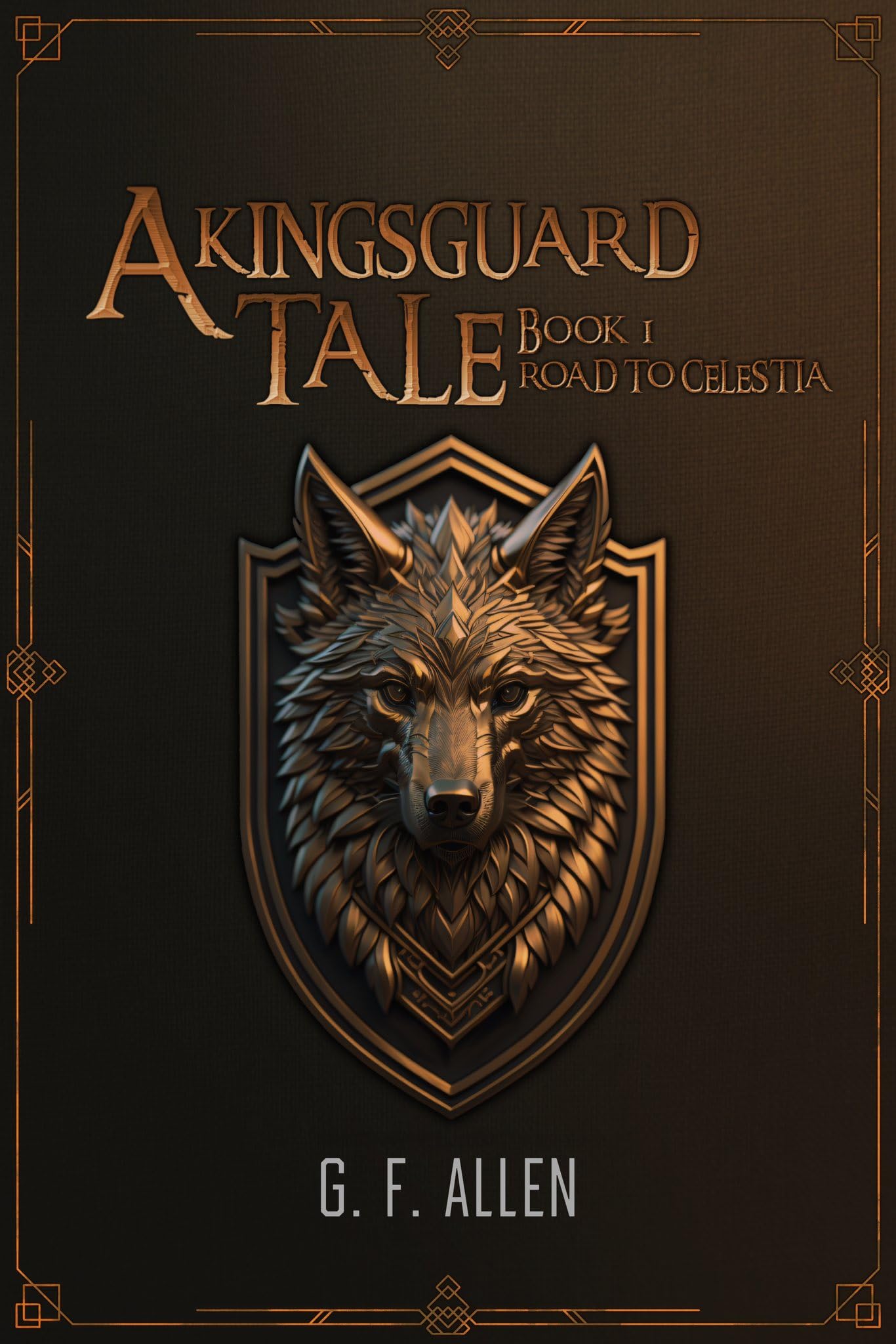 A Kingsguard Tale: Road to Celestia (Kindle Edition)