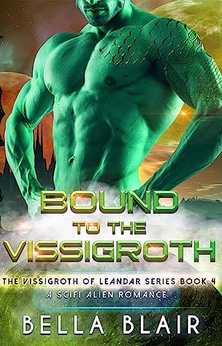 Bound to the Vissigroth (The Vissigroths of Leander, #4)