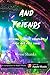 And Friends by Jesse Shanks