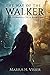 The Way of the Walker (Stor...