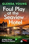 Foul Play at the Seaview Hotel by Glenda Young