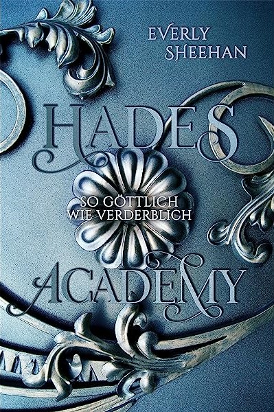 So göttlich wie verderblich (Hades Academy #2)