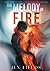 The Melody of Fire: A true ...